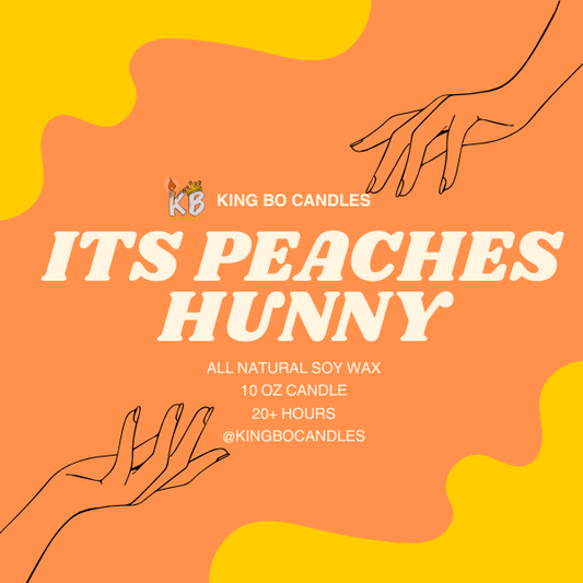 It's Peaches Hunny | 10 OZ